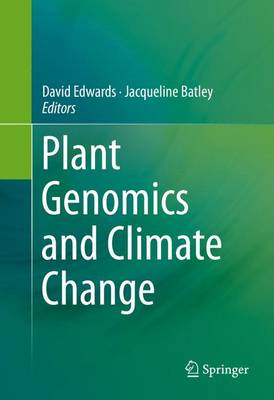 Plant Genomics and Climate Change 1st ed. 2016
