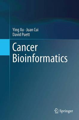 Cancer Bioinformatics Softcover reprint of the original 1st ed. 2014