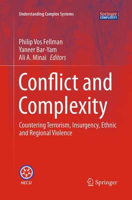 Conflict and Complexity: Countering Terrorism, Insurgency, Ethnic and Regional Violence Softcover reprint of the original 1st ed. 2015