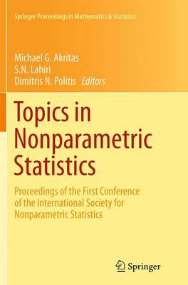 Topics in Nonparametric Statistics: Proceedings of the First Conference of the International Society for  Nonparametric Statistics Softcover reprint of the original 1st ed. 2014