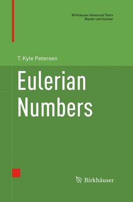 Eulerian Numbers Softcover reprint of the original 1st ed. 2015