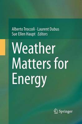 Weather Matters for Energy Softcover reprint of the original 1st ed. 2014