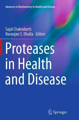 Proteases in Health and Disease Softcover reprint of the original 1st ed. 2013