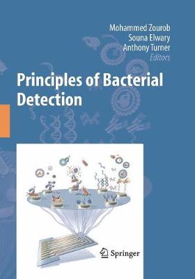 Principles of Bacterial Detection: Biosensors, Recognition Receptors and  Microsystems Softcover Reprint of the Original 1st 2008 ed.