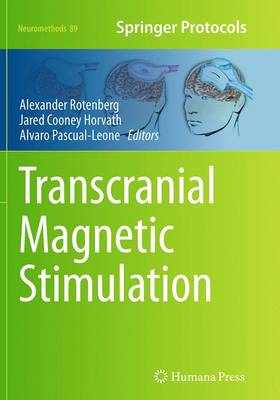 Transcranial Magnetic Stimulation Softcover reprint of the original 1st ed. 2014