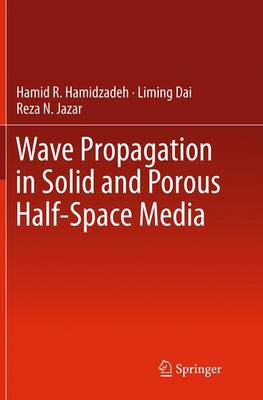 Wave Propagation in Solid and Porous Half-Space Media Softcover reprint of the original 1st ed. 2014
