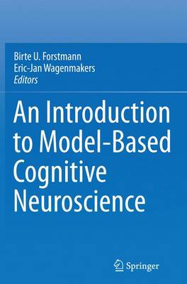 Introduction to Model-Based Cognitive Neuroscience Softcover Reprint of the Original 1st 2015 ed.