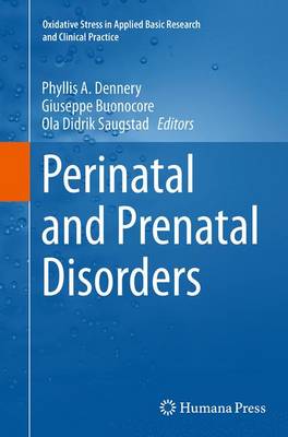 Perinatal and Prenatal Disorders Softcover reprint of the original 1st ed. 2014