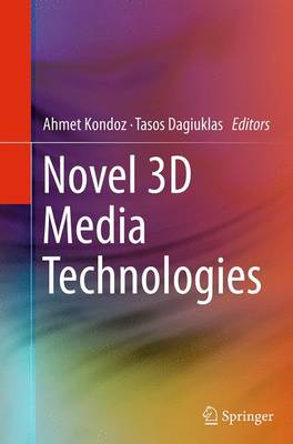 Novel 3D Media Technologies Softcover reprint of the original 1st ed. 2015