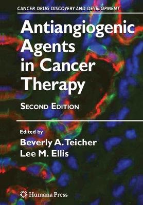 Antiangiogenic Agents in Cancer Therapy Softcover reprint of the original 2nd ed. 2008