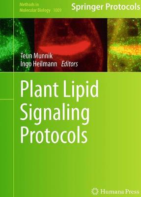 Plant Lipid Signaling Protocols Softcover reprint of the original 1st ed. 2013