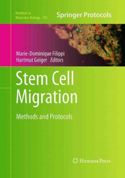 Stem Cell Migration: Methods and Protocols Softcover reprint of the original 1st ed. 2011