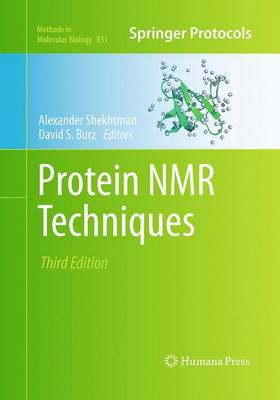 Protein NMR Techniques Softcover reprint of the original 3rd ed. 2012