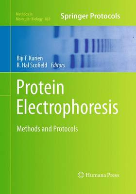 Protein Electrophoresis: Methods and Protocols Softcover reprint of the original 1st ed. 2012