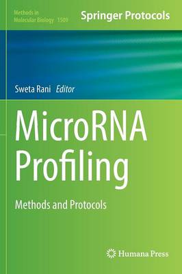 MicroRNA Profiling: Methods and Protocols 1st ed. 2017