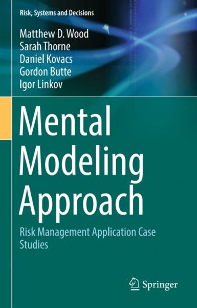 Mental Modeling Approach: Risk Management Application Case Studies