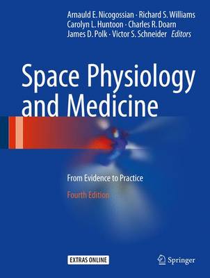Space Physiology and Medicine: From Evidence to Practice Fourth Edition 2016
