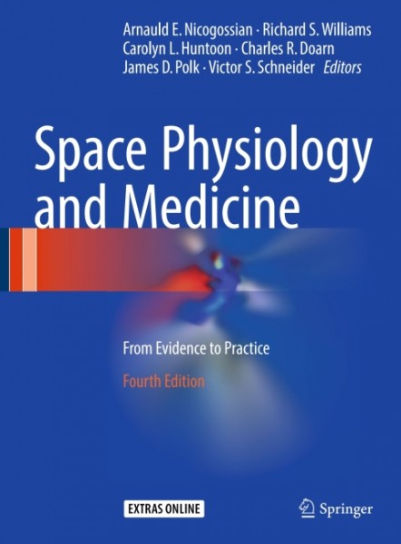 Space Physiology and Medicine: From Evidence to Practice