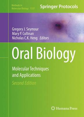 Oral Biology: Molecular Techniques and Applications 2nd ed. 2017