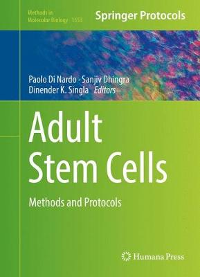 Adult Stem Cells: Methods and Protocols 1st ed. 2017