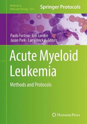 Acute Myeloid Leukemia: Methods and Protocols