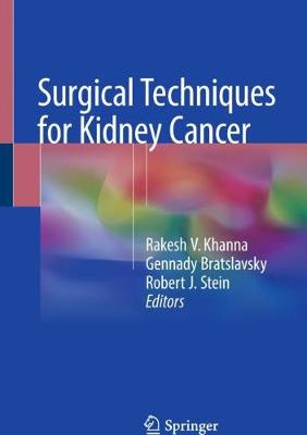 Surgical Techniques for Kidney Cancer 1st ed. 2018