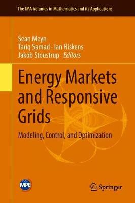 Energy Markets and Responsive Grids: Modeling, Control, and Optimization 2018 ed.