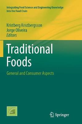 Traditional Foods: General and Consumer Aspects Softcover reprint of the original 1st ed. 2016