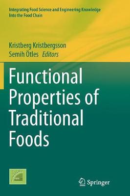 Functional Properties of Traditional Foods Softcover reprint of the original 1st ed. 2016