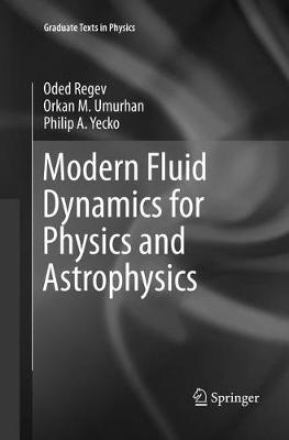 Modern Fluid Dynamics for Physics and Astrophysics Softcover reprint of the original 1st ed. 2016
