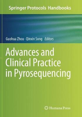 Advances and Clinical Practice in Pyrosequencing Softcover reprint of the original 1st ed. 2016