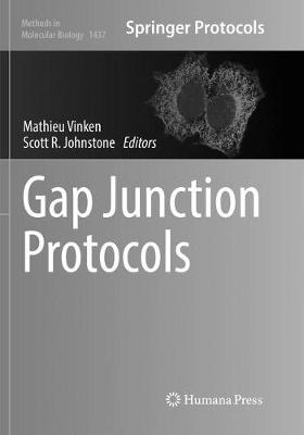 Gap Junction Protocols Softcover reprint of the original 1st ed. 2016