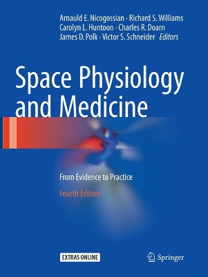 Space Physiology and Medicine: From Evidence to Practice Fourth Edition 2016