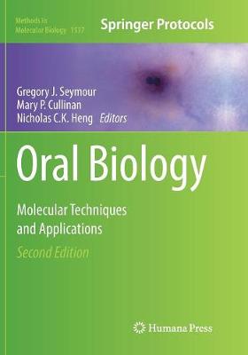 Oral Biology: Molecular Techniques and Applications Softcover reprint of the original 2nd ed. 2017
