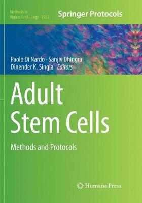 Adult Stem Cells: Methods and Protocols Softcover reprint of the original 1st ed. 2017