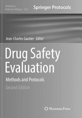 Drug Safety Evaluation: Methods and Protocols Softcover reprint of the original 2nd ed. 2017