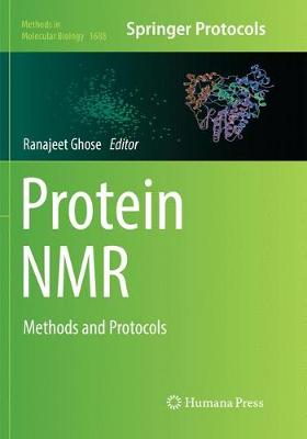 Protein NMR: Methods and Protocols Softcover reprint of the original 1st ed. 2018