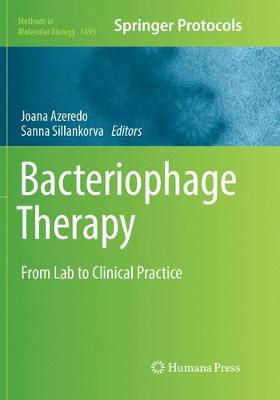 Bacteriophage Therapy: From Lab to Clinical Practice Softcover reprint of the original 1st ed. 2018