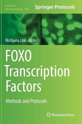 FOXO Transcription Factors: Methods and Protocols