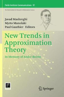 New Trends in Approximation Theory: In Memory of André Boivin Softcover Reprint of the Original 1st 2018 ed.