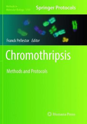 Chromothripsis: Methods and Protocols Softcover Reprint of the Original 1st 2018 ed.
