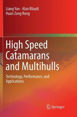 High Speed Catamarans and Multihulls: Technology, Performance, and Applications Softcover Reprint of the Original 1st 2019 ed.