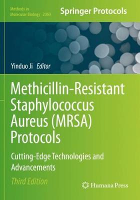 Methicillin-Resistant Staphylococcus Aureus (MRSA) Protocols: Cutting-Edge Technologies and Advancements Third Edition 2020