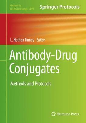 Antibody-Drug Conjugates: Methods and Protocols