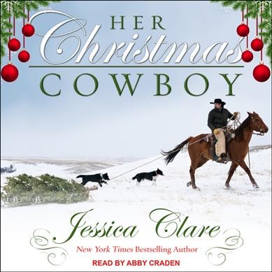 Her Christmas Cowboy Unabridged edition