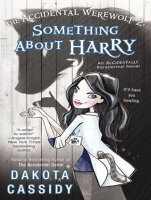 Accidental Werewolf 2: Something About Harry Unabridged edition
