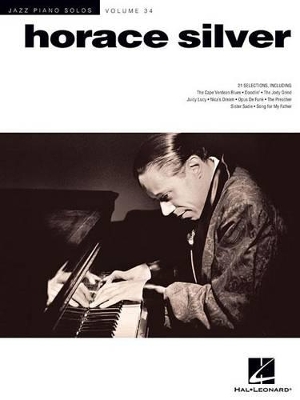 Horace Silver Jazz Piano Solos Series Volume 34