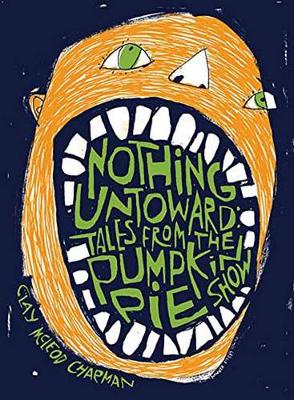 Nothing Untoward: Stories from The Pumpkin Pie Show