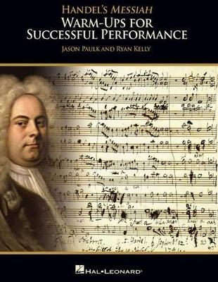 Handel's Messiah Warm-ups for Successful Performance