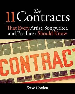11 Contracts That Every Artist, Songwriter and Producer Should Know
